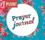 Prayer journal / Puur! 9789043524773, Verzenden, Zo goed als nieuw