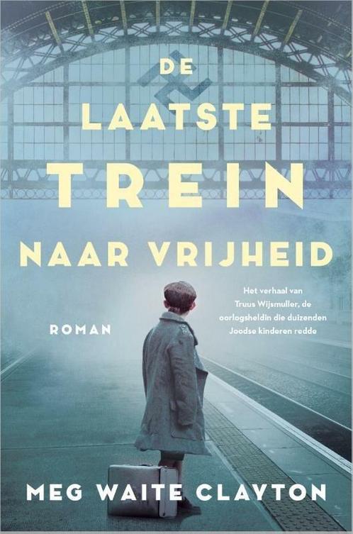 De laatste trein naar vrijheid (9789402704815), Boeken, Romans, Nieuw, Verzenden