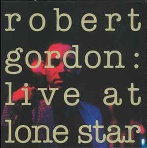 LP gebruikt - Robert Gordon - Live At Lone Star, Cd's en Dvd's, Vinyl | Rock, Zo goed als nieuw, Verzenden