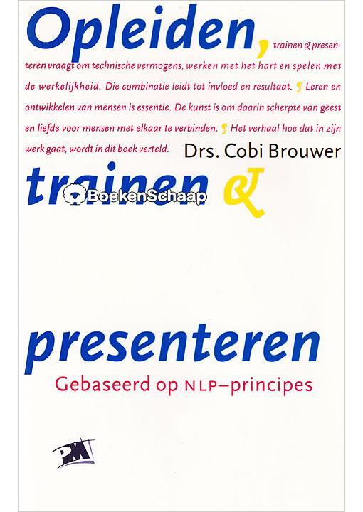 Opleiden, trainen en presenteren Cobi Brouwer, Boeken, Psychologie, Gelezen, Verzenden
