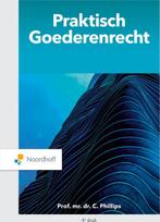 Praktisch Goederenrecht 9789001593346 Charlotte Phillips, Verzenden, Zo goed als nieuw, Charlotte Phillips