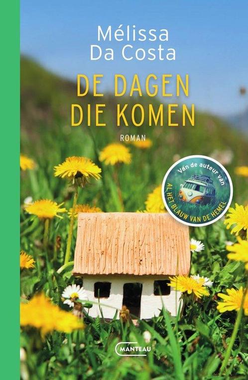 9789022341155 De dagen die komen Melissa Da Costa, Boeken, Romans, Nieuw, Verzenden