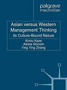 Asian versus Western Management Thinking : Its . Kase,, Boeken, Overige Boeken, Zo goed als nieuw, Verzenden