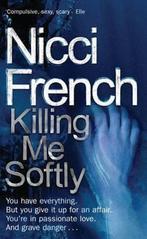 Killing Me Softly 9780140275292 Nicci French, Gelezen, Nicci French, French   Nicci, Verzenden