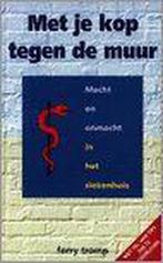 Met je kop tegen de muur 9789021528991 F. Tromp, Verzenden, Gelezen, F. Tromp