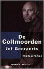 De coltmoorden 9789029060271 J. Geeraerts, Gelezen, J. Geeraerts, Verzenden