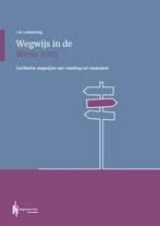 Wegwijs in de Wmo 2015 9789492952745, Boeken, Verzenden, Zo goed als nieuw