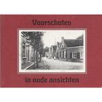 Voorschoten in oude ansichten 9789028841260 Voorhoeve, Boeken, Reisgidsen, Verzenden, Gelezen, Voorhoeve