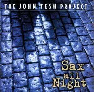 cd - The John Tesh Project - Sax All Night, Cd's en Dvd's, Cd's | Overige Cd's, Zo goed als nieuw, Verzenden