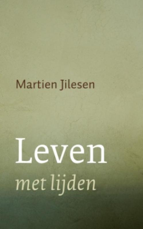 Leven Met Lijden 9789043516327 Martien Jilesen, Boeken, Godsdienst en Theologie, Gelezen, Verzenden