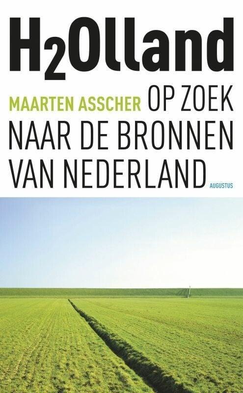H2Olland (9789045702483, Maarten Asscher) (Maarten Asscher), Boeken, Romans, Nieuw, Verzenden