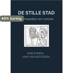 De stille stad 9789464354881 Rob Komen Jaap van Kesteren, Verzenden, Gelezen, Rob Komen Jaap van Kesteren