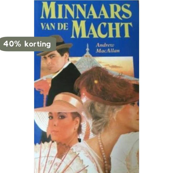 Minnaars van de macht 9789067902601 Andrew MacAllan, Boeken, Literatuur, Gelezen, Verzenden