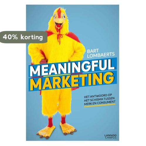 Meaningful marketing 9789401456005 Bart Lombaerts, Boeken, Economie, Management en Marketing, Zo goed als nieuw, Verzenden