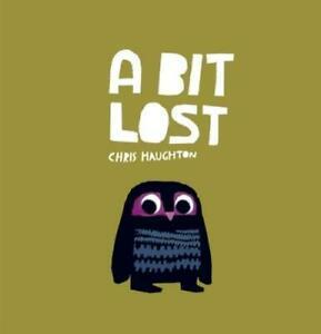 A bit lost by Chris Haughton (Board book), Boeken, Overige Boeken, Gelezen, Verzenden