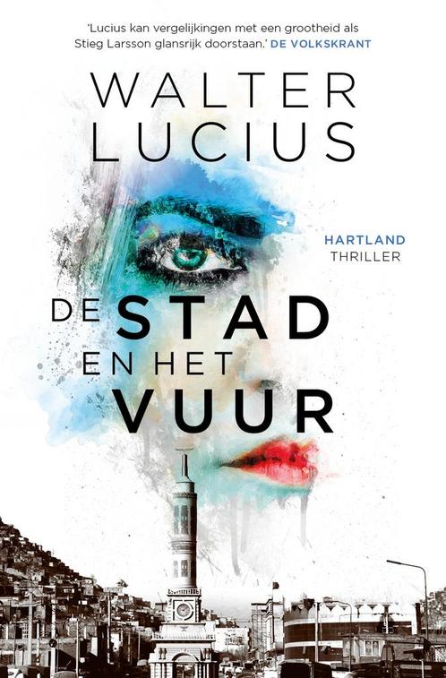 De stad en het vuur / Hartland / 3 9789024586776, Boeken, Thrillers, Gelezen, Verzenden