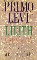 Lilith / Meulenhoff editie / E 1121 9789029027168 Primo Levi, Boeken, Verzenden, Zo goed als nieuw, Primo Levi