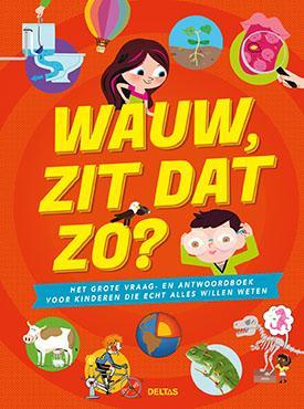 Wauw, zit dat zo? 9789044747645, Boeken, Overige Boeken, Gelezen, Verzenden