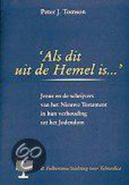 Als Dit Uit De Hemel Is 9789023906216 P.J. Tomson, Boeken, Godsdienst en Theologie, Gelezen, Verzenden