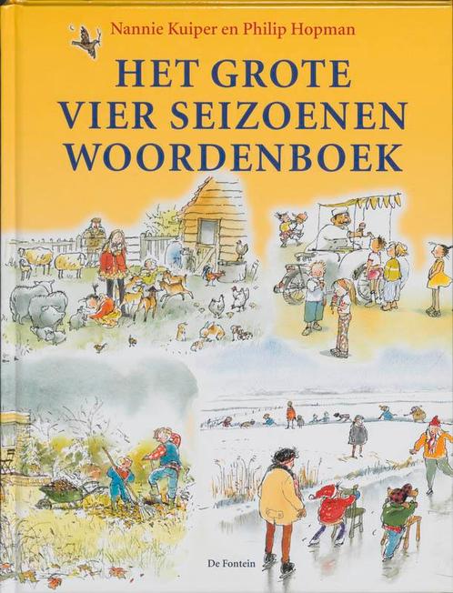Het grote vier seizoenen woordenboek 9789026131493, Boeken, Kinderboeken | Kleuters, Zo goed als nieuw, Verzenden