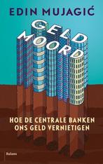 Geldmoord 9789460035791 Edin Mujagic, Verzenden, Gelezen, Edin Mujagic
