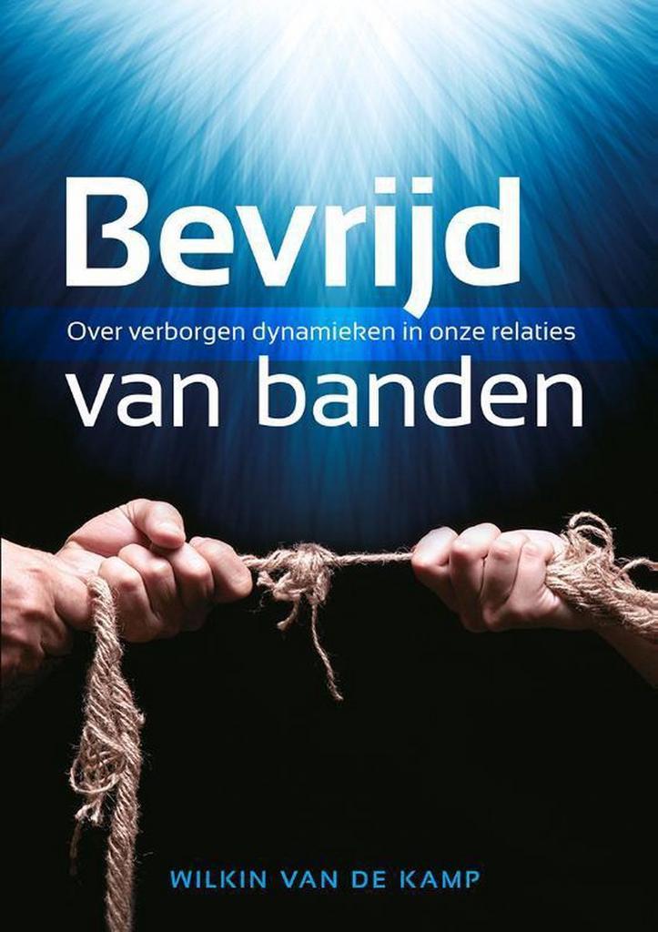 Bevrijd van banden 9789490254032 Wilkin van de Kamp, Boeken, Godsdienst en Theologie, Zo goed als nieuw, Verzenden