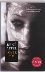 Loverboy 9789041416476 René Appel, Boeken, Thrillers, Verzenden, Gelezen, René Appel
