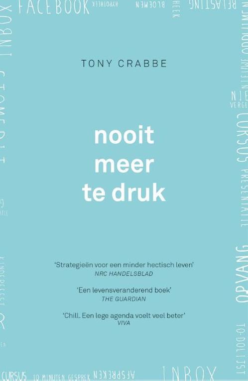 Nooit meer te druk 9789024577392, Boeken, Schoolboeken, Zo goed als nieuw, Verzenden