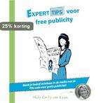 Experttips voor free publicity / Experttips boekenserie, Boeken, Verzenden, Zo goed als nieuw, Nicky Corts-van Raam