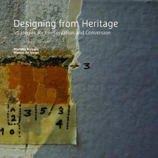 9789461868022 Designing from Heritage | Tweedehands, Boeken, Schoolboeken, Zo goed als nieuw, Verzenden