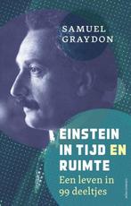9789045045481 Einstein in tijd en ruimte | Tweedehands, Boeken, Verzenden, Zo goed als nieuw, Samuel Graydon