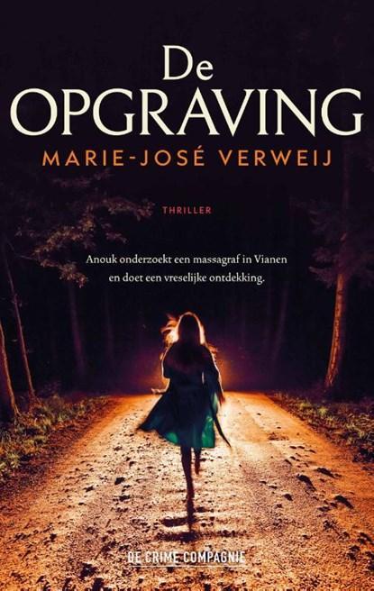 De opgraving | 9789461099938 | Marie-José Verweij, Boeken, Thrillers, Zo goed als nieuw