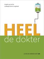 Heel de dokter 9789082518702 Angèle van de Ven, Boeken, Verzenden, Gelezen, Angèle van de Ven