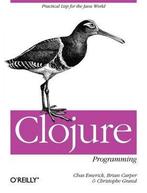 9781449394707 Clojure Programming | Tweedehands, Boeken, Verzenden, Zo goed als nieuw, Chas Emerick