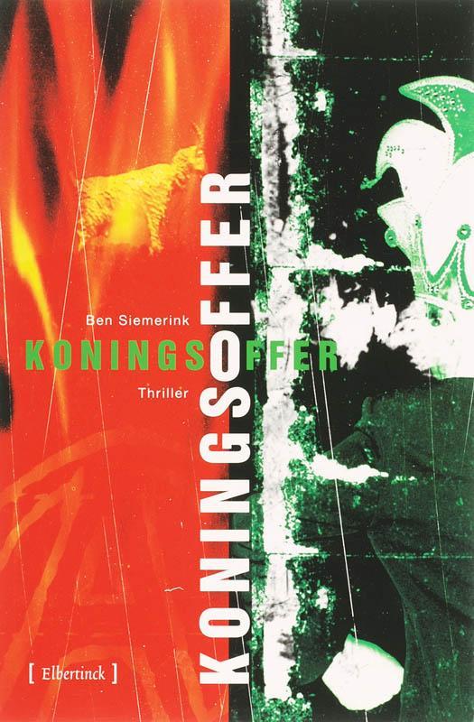 Koningsoffer 9789085690436 B. Siemerink, Boeken, Thrillers, Zo goed als nieuw, Verzenden