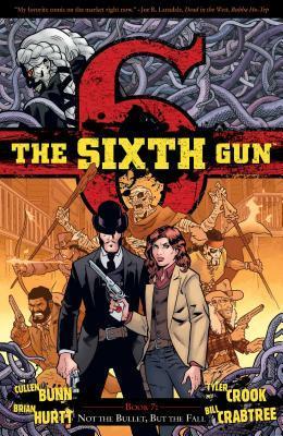 The Sixth Gun Volume 7: Not the Bullet, But the Fall, Boeken, Strips | Comics, Zo goed als nieuw, Verzenden
