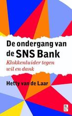 9789461561459 De ondergang van de SNS Bank | Tweedehands, Verzenden, Gelezen, Hetty van de Laar