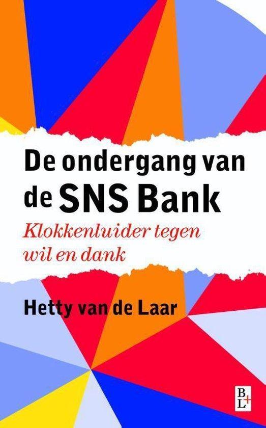 9789461561459 De ondergang van de SNS Bank | Tweedehands, Boeken, Economie, Management en Marketing, Gelezen, Verzenden