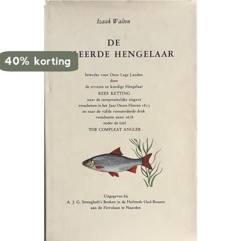 De volleerde hengelaar 9789060103418 Walton, Boeken, Overige Boeken, Gelezen, Verzenden