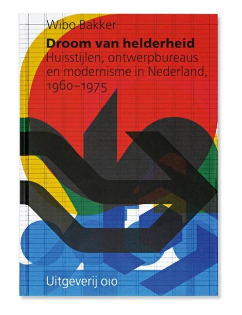 Droom van helderheid 9789064507533 Wibo Bakker, Boeken, Kunst en Cultuur | Beeldend, Zo goed als nieuw, Verzenden