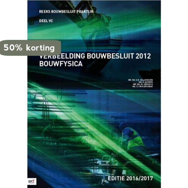 Reeks bouwbesluit praktijk VC - Verbeelding bouwbesluit 2012, Boeken, Techniek, Zo goed als nieuw, Verzenden