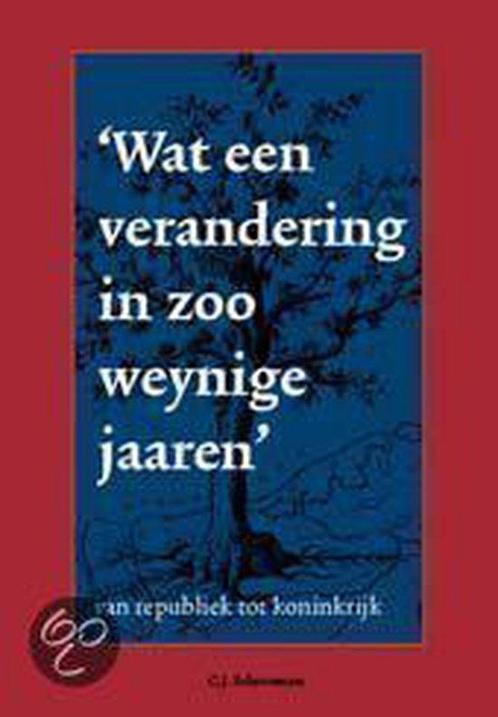 Wat een verandering in zoo weynige jaaren 9789028826274, Boeken, Overige Boeken, Gelezen, Verzenden