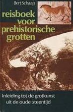 Reisboek voor de prehistorische grotten 9789022836156 Schaap, Verzenden, Gelezen, Schaap