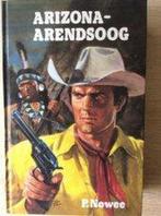 Arizona-Arendsoog / Arendsoog / 57 9789020847741 Paul Nowee, Verzenden, Gelezen, Paul Nowee