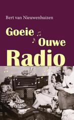 9789461538123 Goeie ouwe radio Bert van Nieuwenhuizen, Verzenden, Nieuw, Bert van Nieuwenhuizen