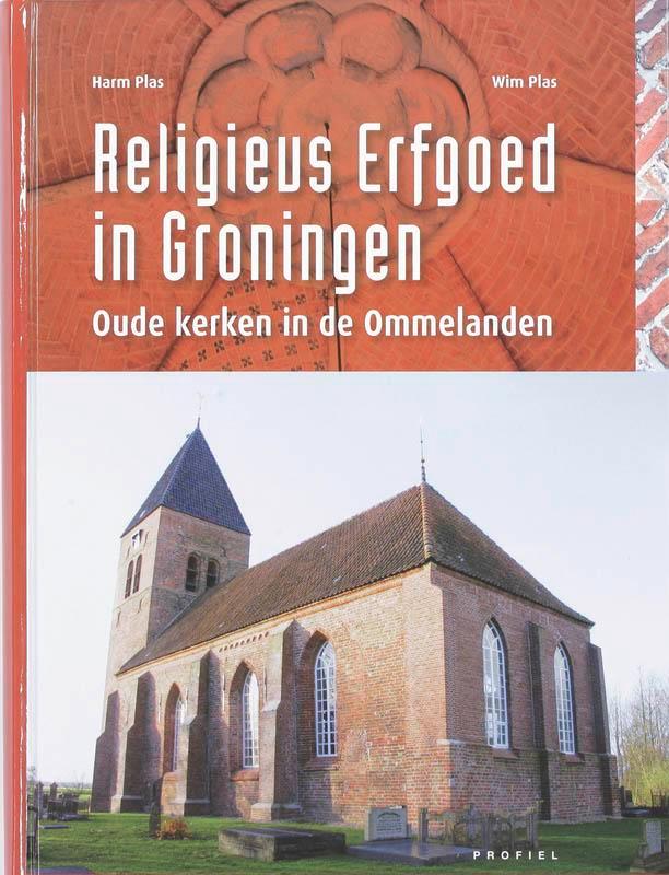 Religieus Erfgoed in Groningen 9789052944111 H. Plas, Boeken, Reisgidsen, Zo goed als nieuw, Verzenden