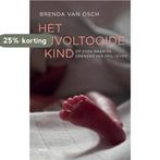 Het onvoltooide kind 9789460038655 Brenda van Osch, Boeken, Verzenden, Zo goed als nieuw, Brenda van Osch