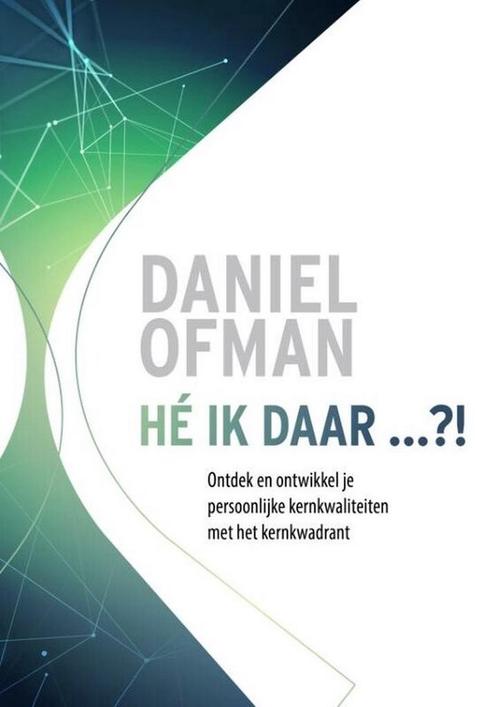 9789077987186 He Ik Daar...!? Daniel Ofman, Boeken, Economie, Management en Marketing, Nieuw, Verzenden