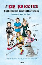 Hockeygek in een voetbalfamilie / De Berries / 1, Boeken, Verzenden, Zo goed als nieuw, Annemarie van der Eem
