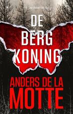 De bergkoning | 9789044368680 | Anders de la Motte, Boeken, Zo goed als nieuw, Anders de la Motte